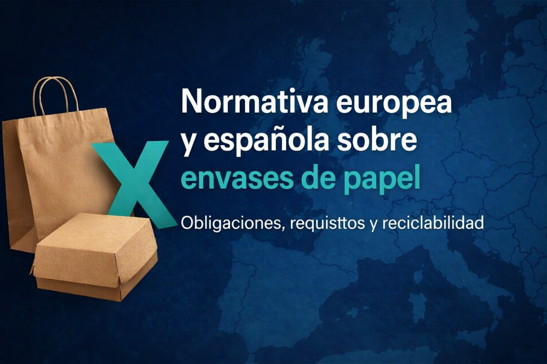 7 claves que debes conocer sobre la Normativa europea y española sobre envases de papel
